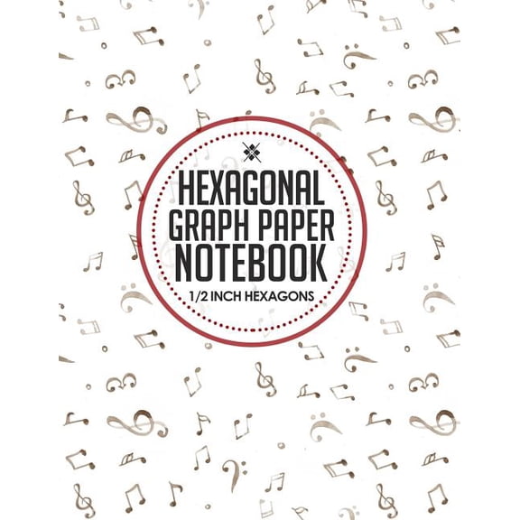 Hexagonal Graph Paper Notebook: 1/2 Inch Hexagons: Hexagonal Graph Paper Notebook: 1/2 Inch Hexagons: Organic Chemistry Lab Notebook, Design Book, Work Book, Gaming, Mapping, Knitting, Sketch Book - 8