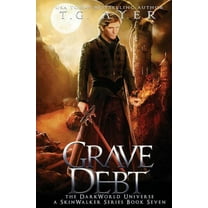 Darkworld: Skinwalker: Grave Debt : A SkinWalker Novel #7: A DarkWorld Series (Series #7) (Paperback)