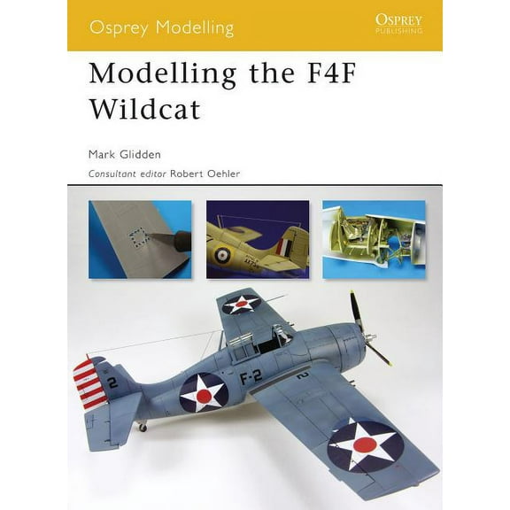 Osprey Modelling: Modelling the F4F Wildcat (Paperback)