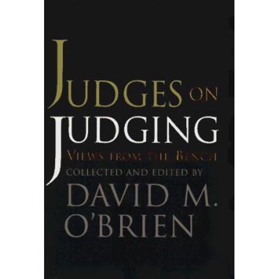 Pre-Owned Judges on Judging : Views from the Bench (Chatham House Studies in Political Thinking) (Paperback) 1566430429 9781566430425