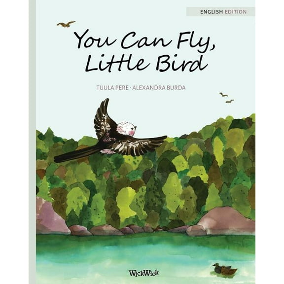 You Can Fly, Little Bird, (Paperback)