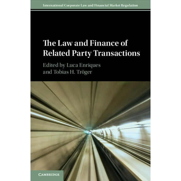 International Corporate Law and Financia The Law and Finance of Related Party Transactions, (Paperback)