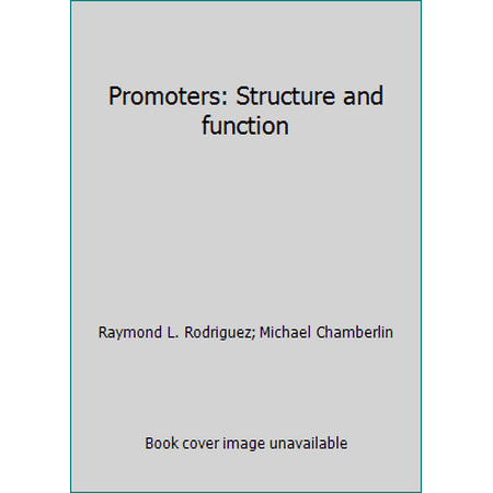 Promoters: Structure and function [Hardcover - Used]