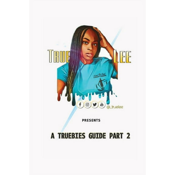 A Truebies Guide, Part 2, (Paperback)