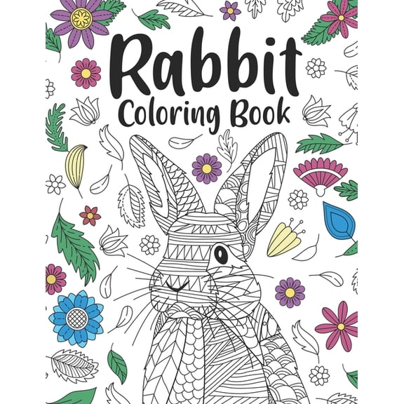 Rabbit Coloring Book: A Cute Adult Coloring Books for Rabbit Owner, Best Gift for Bunny Lovers (Paperback)