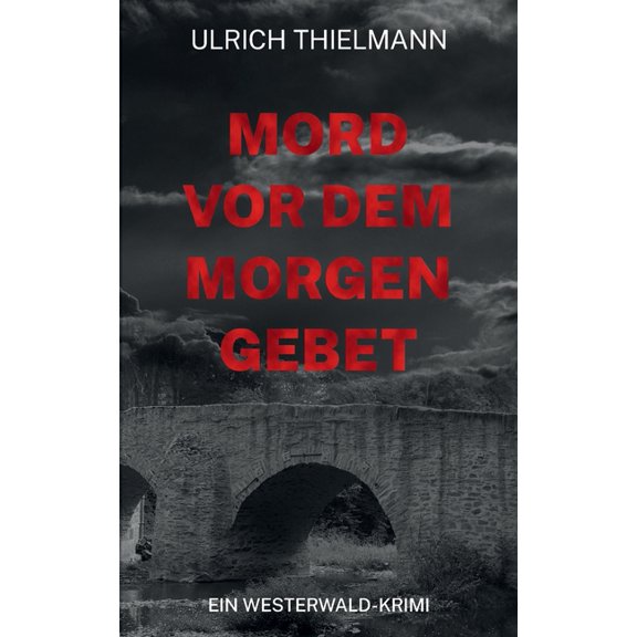 Mord vor dem Morgengebet: Ein Westerwald-Krimi, (Paperback)
