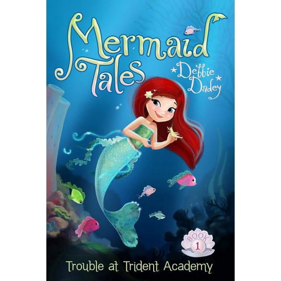 Mermaid Tales Trouble at Trident Academy, Book 1, (Paperback)