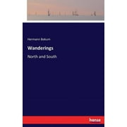 Wanderings : North and South (Paperback)