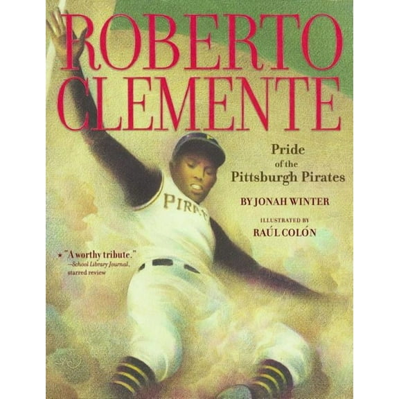Roberto Clemente: Pride of the Pittsburgh Pirates, (Paperback)