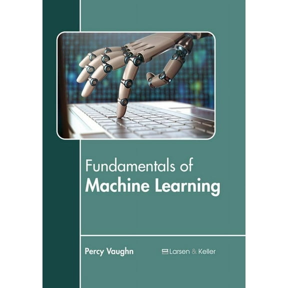 Fundamentals of Machine Learning, (Hardcover)