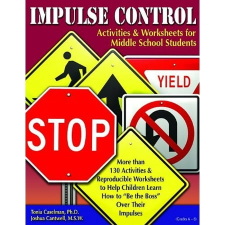 Student Worksheet - Impulse Control Activities & Worksheets for Middle School Students with CD by Tonia Caselman