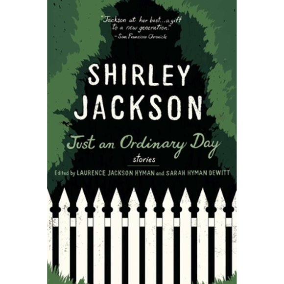 Pre-Owned Just an Ordinary Day: Stories (Paperback 9780553378337) by Shirley Jackson, Laurence Jackson Hyman, Sarah Hyman DeWitt