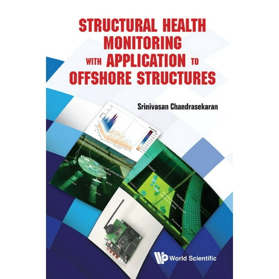 Structural Health Monitor with Appln to Offshore Structures, (Hardcover)