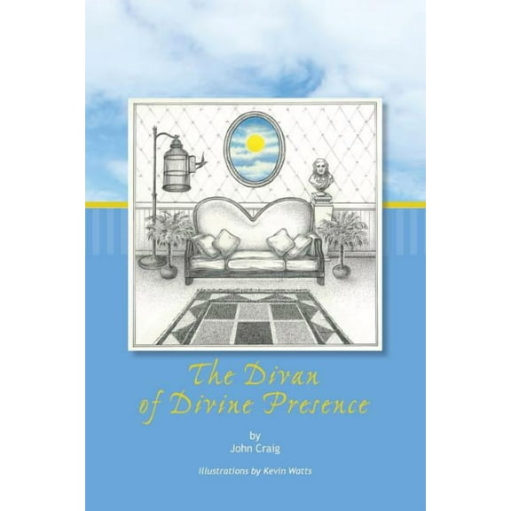 The Divan of Divine Presence (Paperback) by John Craig