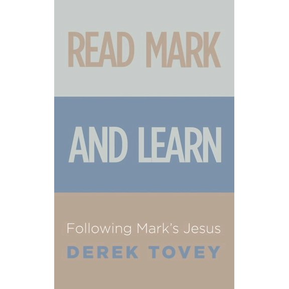 Read Mark and Learn: Following Mark's Jesus, (Hardcover)