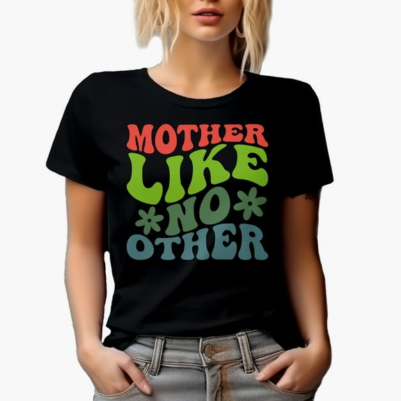 Mother Like No Other, Motherhood or Mother's Day Quote, Groovy Retro Wavy Text Merch Gift, Black T-Shirt, Small