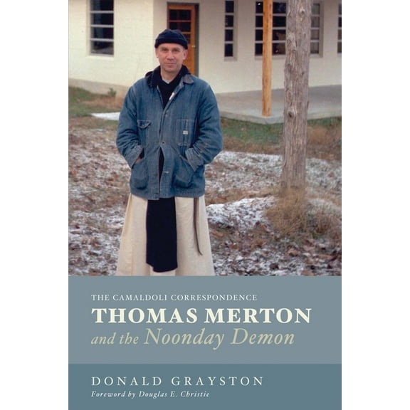 Thomas Merton and the Noonday Demon (Paperback)