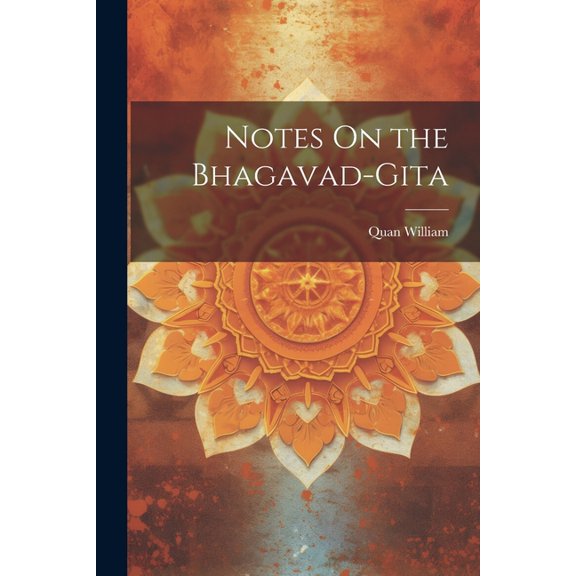 Notes On the Bhagavad-Gita (Paperback)