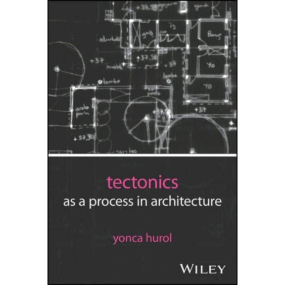 Tectonics as a Process in Architecture, (Paperback)