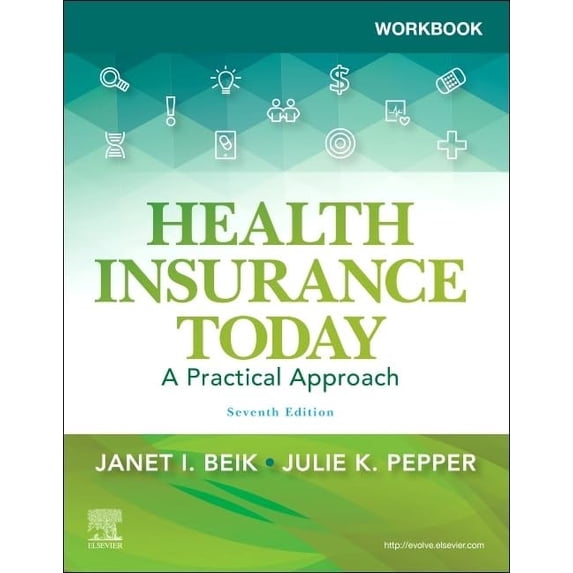 Pre-Owned Workbook for Health Insurance Today: A Practical Approach (Paperback) 0323654282 9780323654289