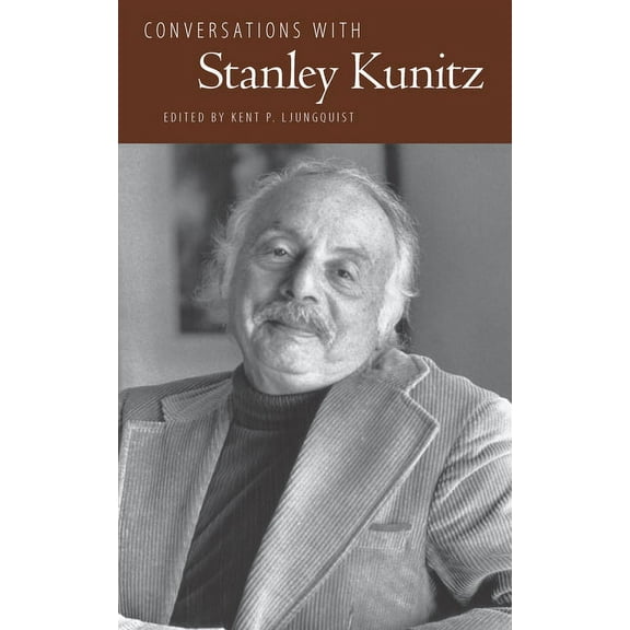 Literary Conversations Conversations with Stanley Kunitz, (Paperback)