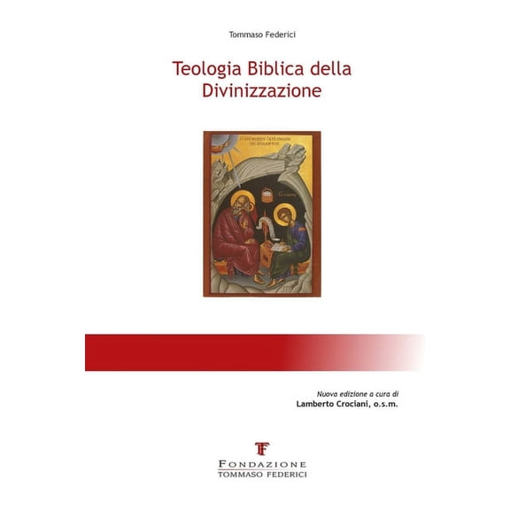 Teologia Biblica della Divinizzazione (Paperback)