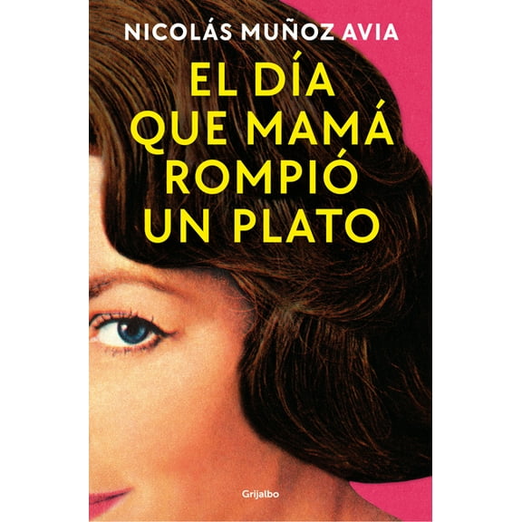 El Día Que Mamá Rompió Un Plato / The Day Mom Broke a Dish, (Paperback)