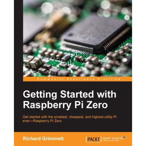 Pre-Owned Getting Started with Raspberry Pi Zero (Paperback) 1786469464 9781786469465
