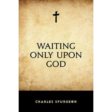 - Waiting Only Upon God - eBook