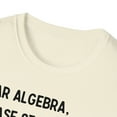 thumbnail image 3 of Dear Algebra, Gildan Unisex Softstyle T-Shirt, Math Graphic Tee, S-3XL, 3 of 3