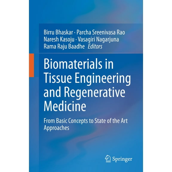 Biomaterials in Tissue Engineering and Regenerative Medicine: From Basic Concepts to State of the Art Approaches, (Hardcover)