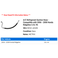 thumbnail image 2 of A/C Suction Hose - Compatible with 2006 - 2008 Honda Ridgeline 3.5L V6 2007, 2 of 2