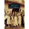 thumbnail image 1 of Dallas's Little Mexico, Sol Villasana Paperback, 1 of 1