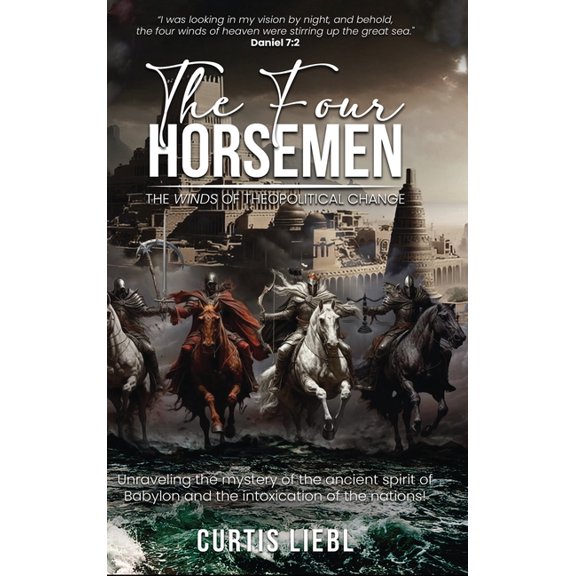 The Four Horsemen: The Winds Of Theopolitical Change, (Hardcover)