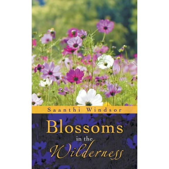 Blossoms in the Wilderness