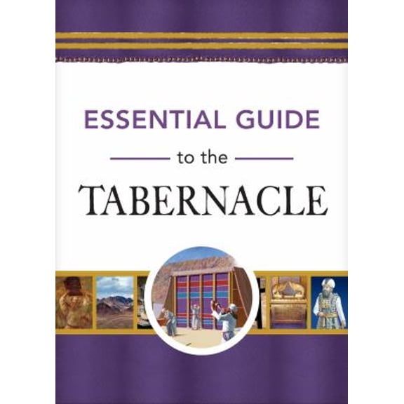 Pre-Owned Essential Guide to the Tabernacle, (Hardcover)