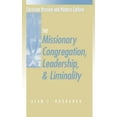 thumbnail image 2 of Missionary Congregation, Leadership, &amp; Liminality, 2 of 2