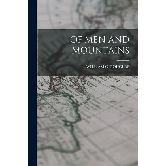 Of Men and Mountains (Paperback)