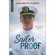 Pre-Owned Sailor Proof: An LGBTQ Romance (Paperback 9781335984920) by Annabeth Albert