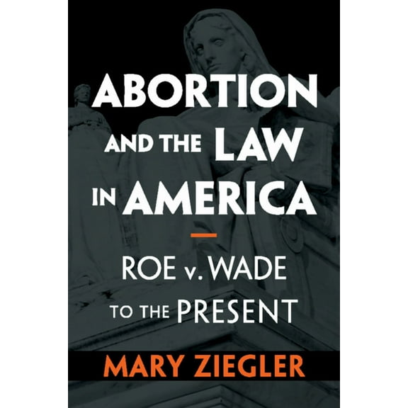 Abortion and the Law in America, (Paperback)