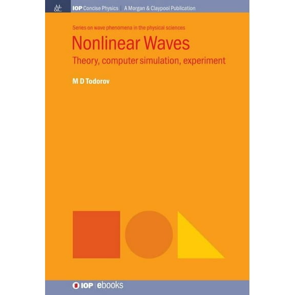 Iop Concise Physics: Nonlinear Waves: Theory, Computer Simulation, Experiment (Hardcover)