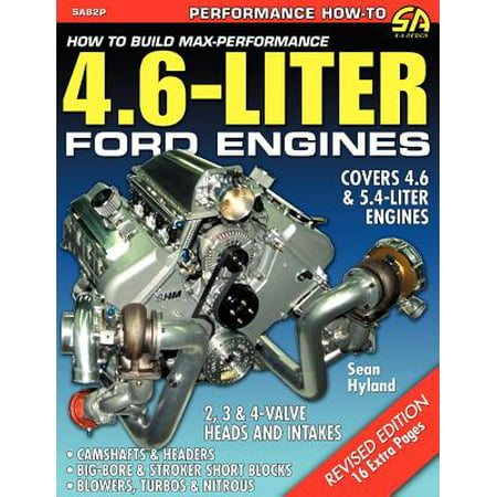 How to Build Max-Performance 4.6-Liter Ford (Best Ford Engine To Build)