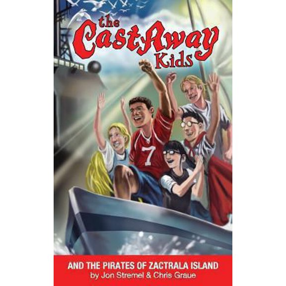 Pre-Owned The Castaway Kids: and the Pirates of Zactrala Island (Paperback) 1492366625 9781492366621