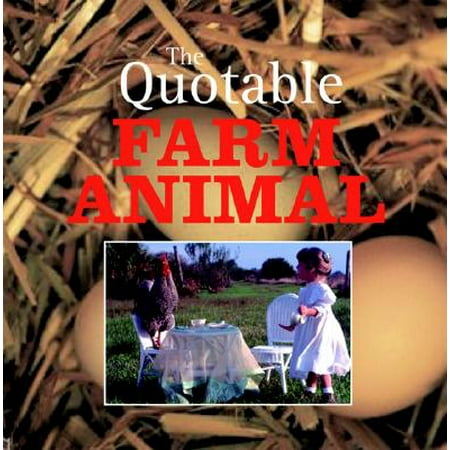The Quotable Farm Animal (Hardcover)