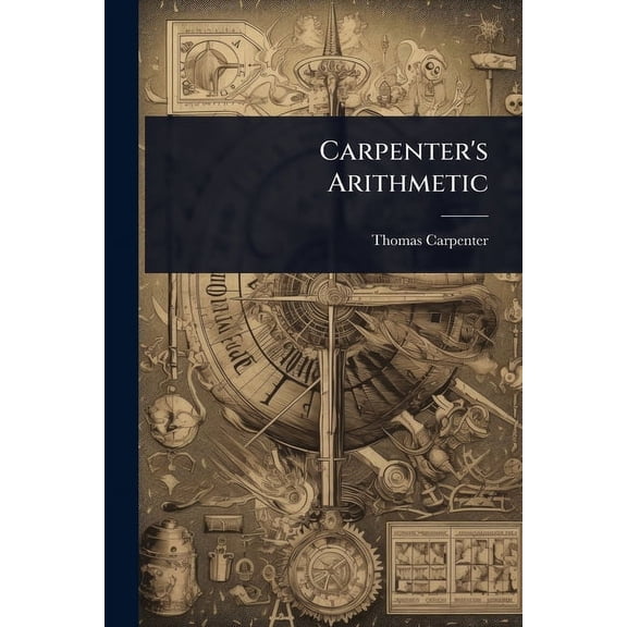 Carpenter's Arithmetic, (Paperback)