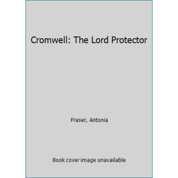 Pre-Owned Cromwell: The Lord Protector (Paperback) 091765790X 9780917657900