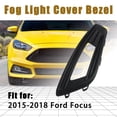 thumbnail image 2 of Front Bumper Outer Grille Fog Light Bezel RH&LH for 2015 2016 2017 2018 Ford Foc, 2 of 7