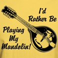 thumbnail image 3 of CafePress - Rather Be Playing My Mandolin Light T Shirt - Light T-Shirt - CP, 3 of 4