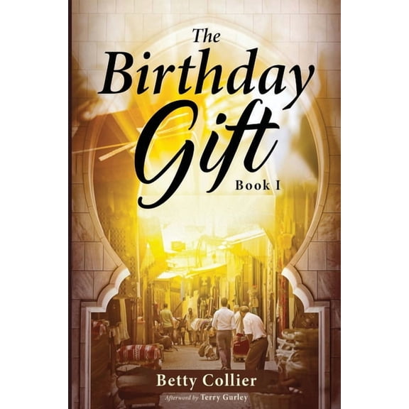 Birthday Gift The Birthday Gift (Book 1), Book 1, (Paperback)