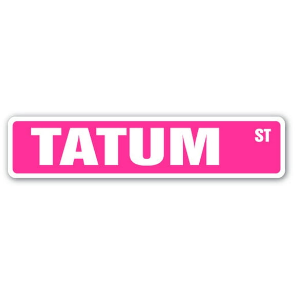 TATUM Street Sign Childrens Name Room Sign | Indoor/Outdoor |  18" Wide